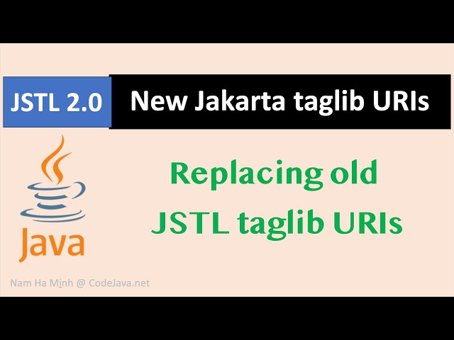 [JSTL 2.0] New Jakarta taglib URIs - replacing JSTL old taglib URIs
