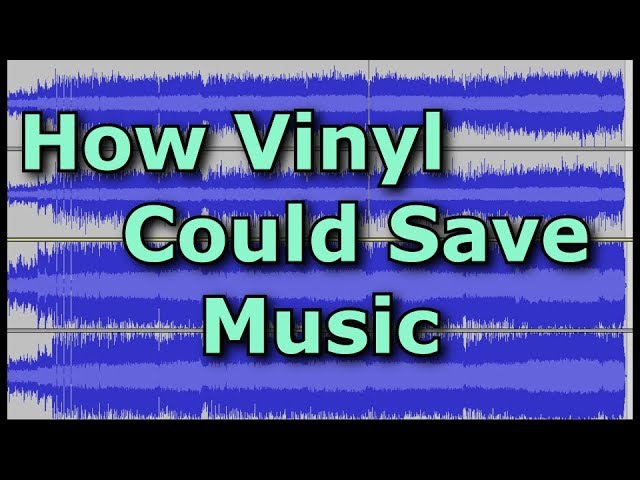 How Vinyl Could Save Music