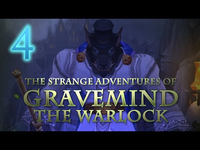 The Strange Adventures of Gravemind the Warlock - Level 4