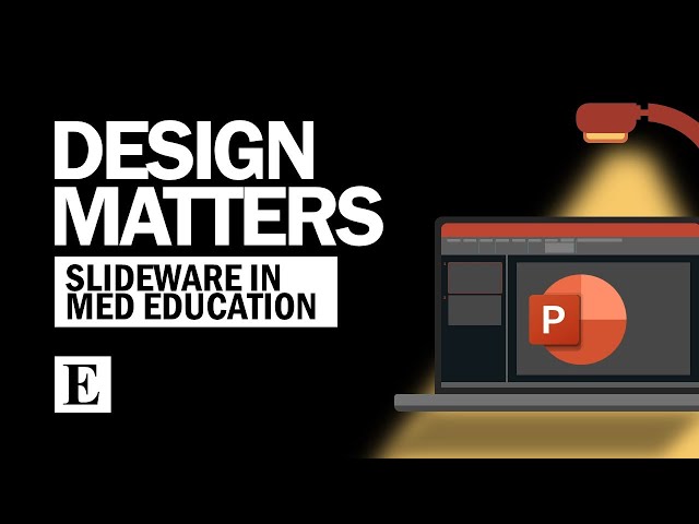 Design Matters: Slideware in Medical Education