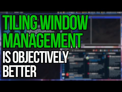Tiling Window Management Is Objectively Better Than The Rest