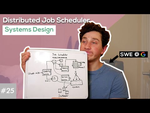 Distributed Job Scheduler Design Deep Dive with Google SWE! | Systems Design Interview Question 25