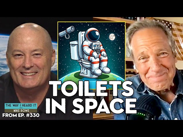 Mike Rowe: How Do ASTRONAUTS Use the Toilet? With Scott Tingle | The Way I Heard It