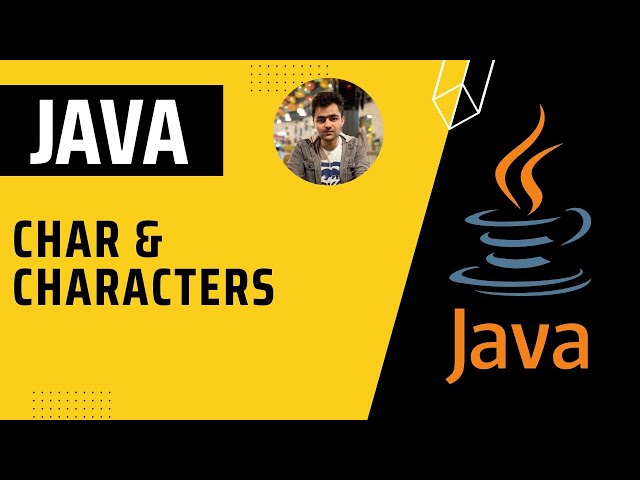 Characters in Java | Complete Java Tutorial Series