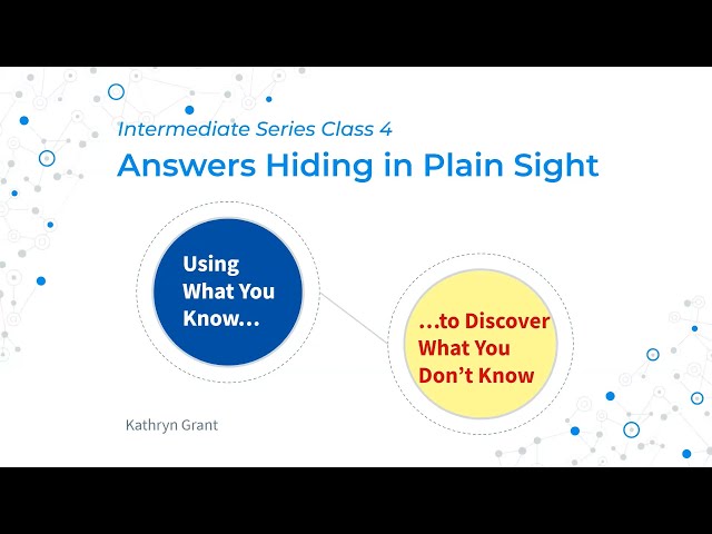Intermediate (for LDS) 4: Answers Hiding in Plain Sight – Kathryn Grant (23 Apr 2023)