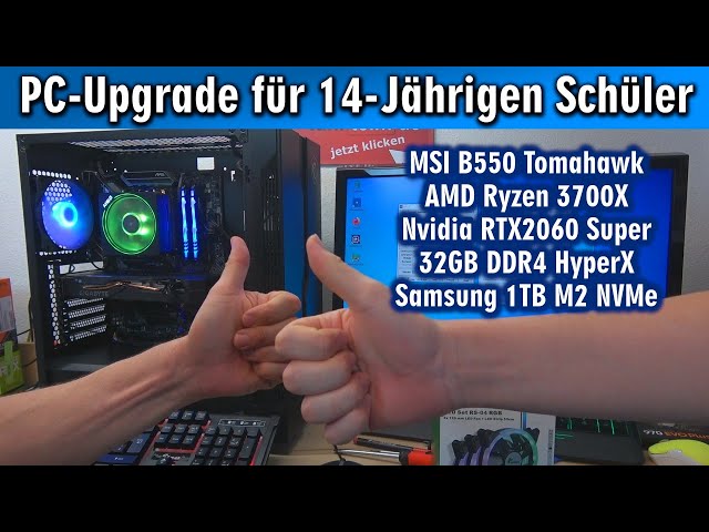 PC-Upgrade für 14-Jährigen Schüler 👍 Ryzen 3700X RTX2060 Super 32GB 1TB M2 MSI Tomahawk