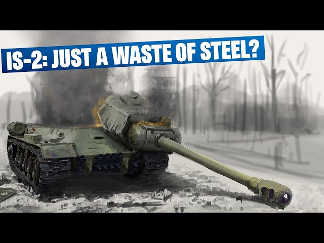 Was the IS-2 a Waste of Resources?