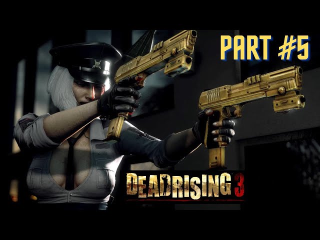 DEAD RISING 3 in 2024 - Gameplay - Part #5