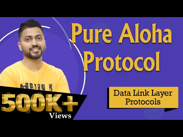 Lec-32: What is Pure Aloha in Hindi | MAC Layer Protocol