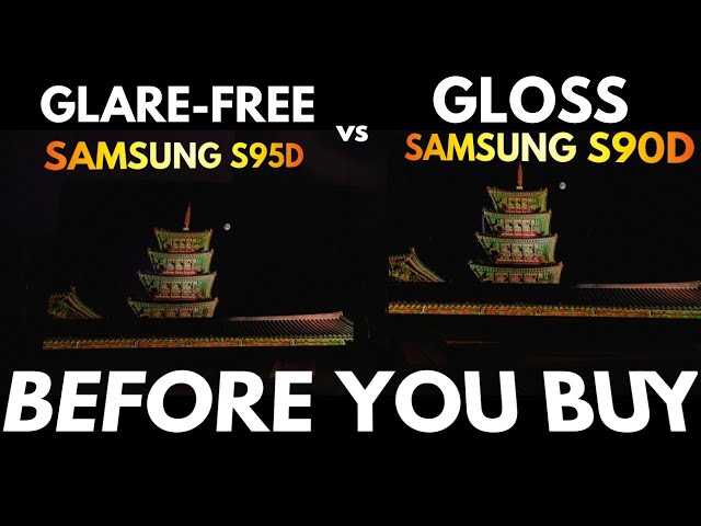 The Samsung S95D Glare Free Screen Exposed