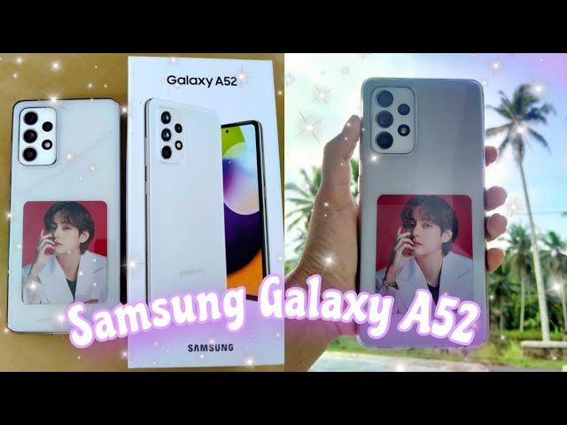 Unboxing Samsung Galaxy A52 📦 My new white phone 📱