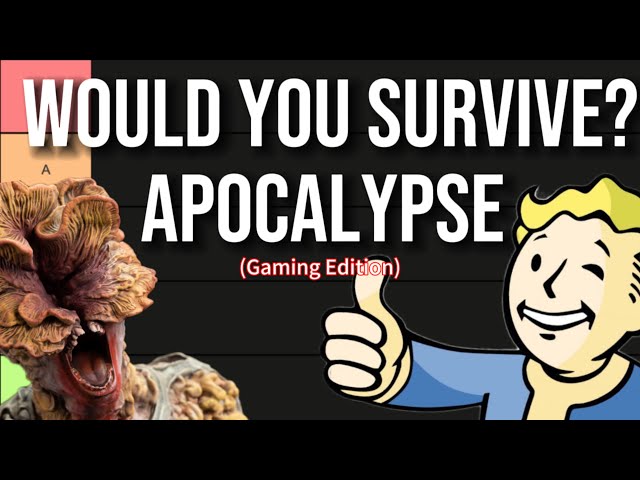 Video Game Apocalypses I'd Survive (Tier List)