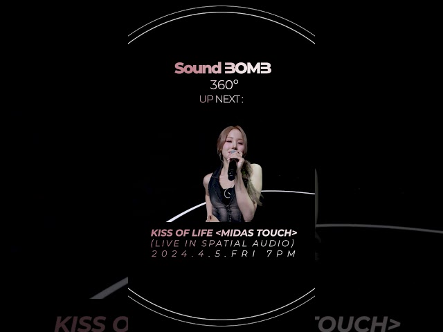 【Sound BOMB 360˚】 키스오브라이프 'Midas Touch' 티저예고｜금요일 오후 7시 최초 공개!🎧