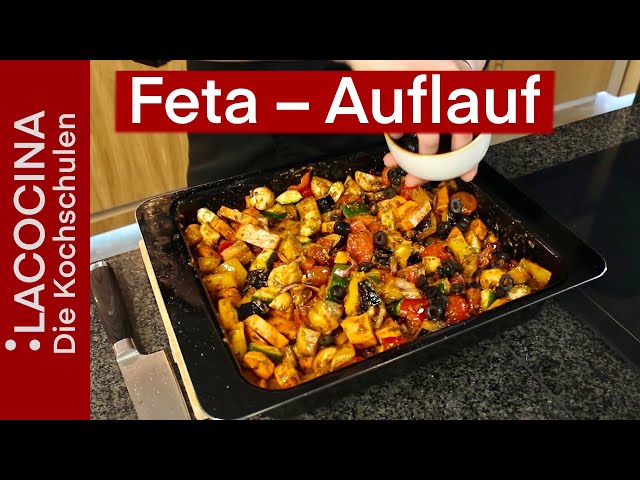 Schneller Feta- Gemüseauflauf- gesund und lecker | Rezept | La Cocina