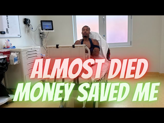 I Almost Died BUT Money Saved Me