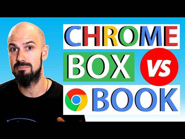 Chromebox vs Chromebook—Which Chrome OS to choose?