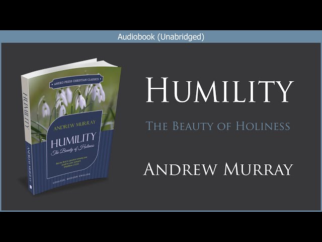 Humility | Andrew Murray | Free Christian Audiobook