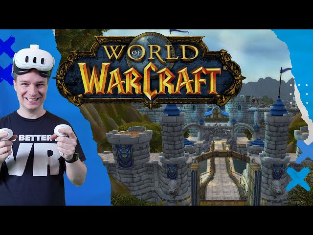 EIN TRAUM WIRD WAHR! So spielt ihr World of Warcraft mit einer VR Brille!