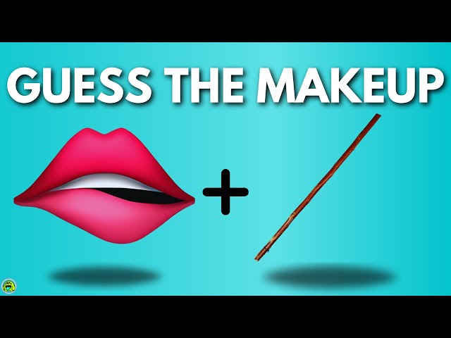 Guess The Makeup By Emoji Quiz 💄💋