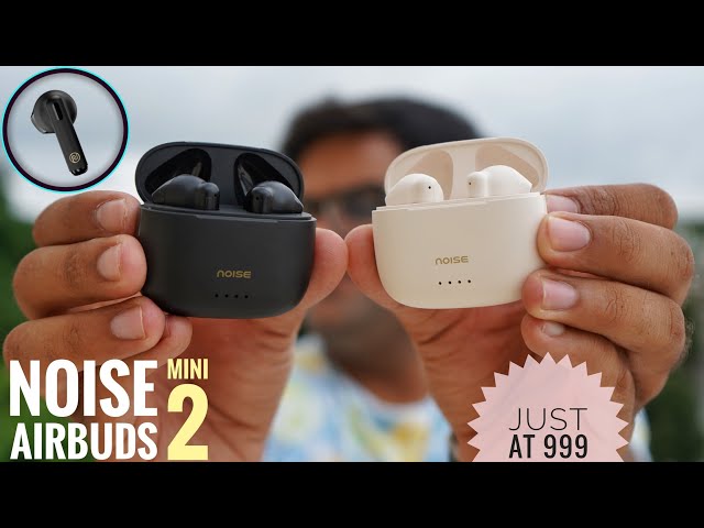 Noise Air Buds Mini 2 Earbuds Detailed Unboxing & Review ⚡⚡ Best Half In-Ear Earbuds Under 1000 ??
