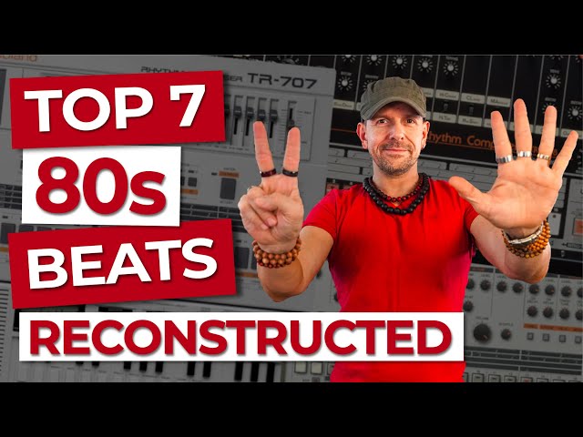 7 Top 80's Drum Machine Beats Reconstructed