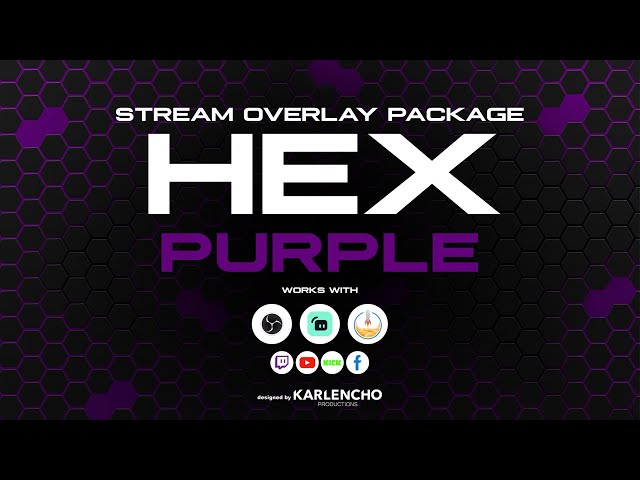 HEX Stream Overlay Package (designed by Karlencho Productions)