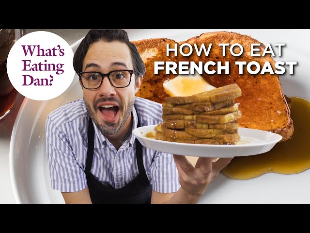 Why You Should Cook French Toast In Your Oven | What’s Eating Dan