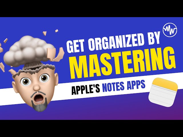 How to get organized by using Apple's Notes App
