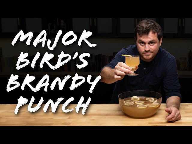 Holiday Punch Basics with Major Bird's Brandy Punch
