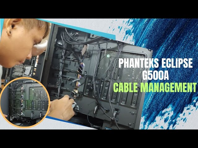 🤔 How I Cable Manage PHANTEKS ECLIPSE G500A (Time-laspe) | PCCM-52