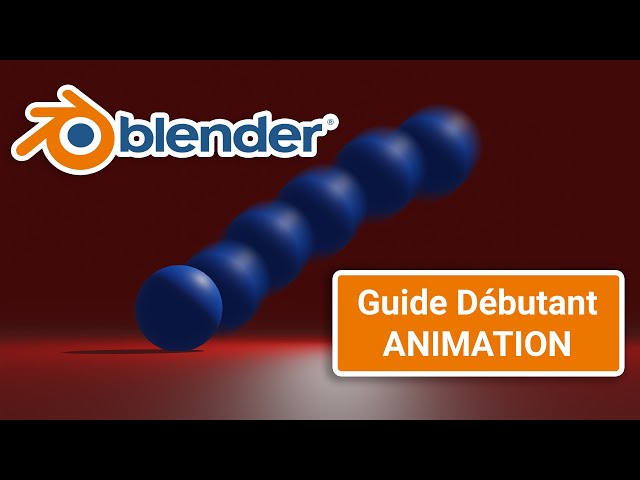 TUTO Blender : Animation 3D - les BASES de l'animation dans Blender