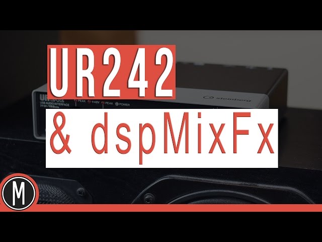 UR242 & dspMixFx WALKTHROUGH ***CLOSED COMPETITION*** - mixdown.online