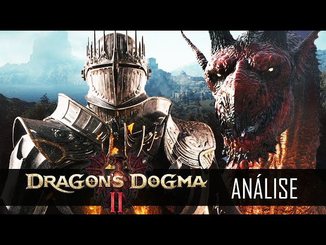 Dragon's Dogma 2 : Vale ou Não a Pena Jogar!?