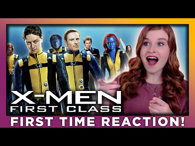 X-MEN: FIRST CLASS | MOVIE REACTION | FIRST TIME WATCHING