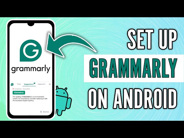 How to Setup and Use Grammarly on Android (2024)