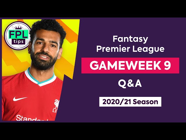 FPL GW9: Q&A | Hold Salah? Sell Son and Kane? | Gameweek 9 | Fantasy Premier League Tips 2020/21