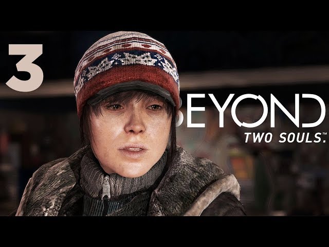 THIS EPISODE GOT REAL!! | Beyond Two Souls | Lets Play - Part 3