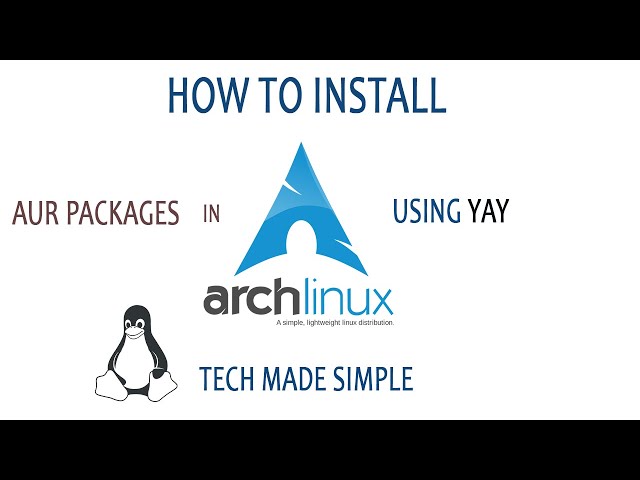 How to install AUR packages in Arch Linux using Yay