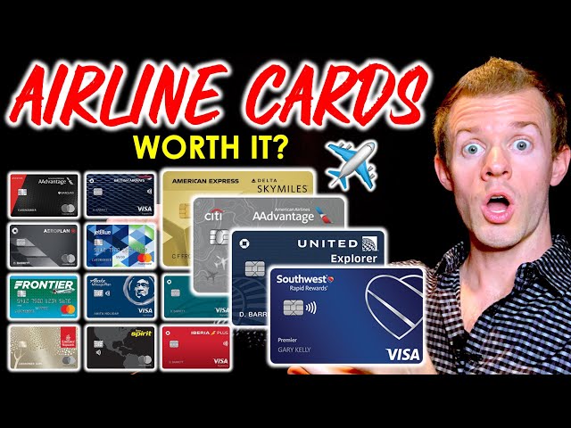 Are AIRLINE CREDIT CARDS Worth It?