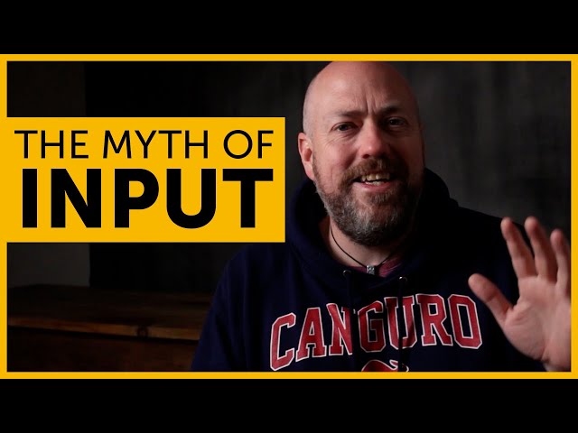 The myth of input | How NOT to learn a language