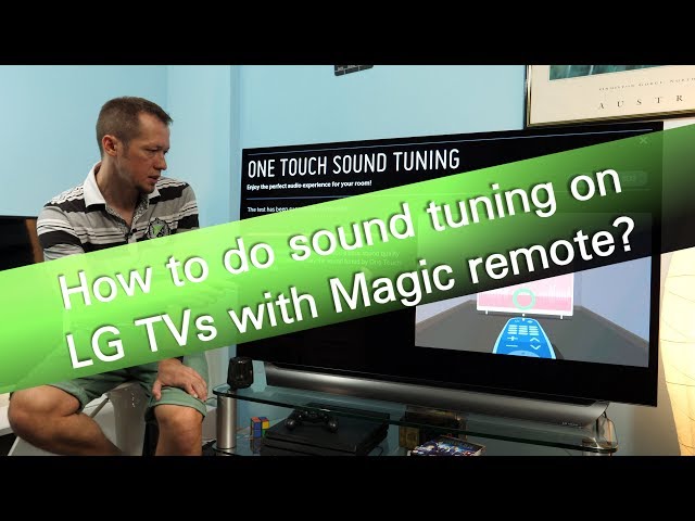 How to calibrate sound on LG TVs with Magic remote?