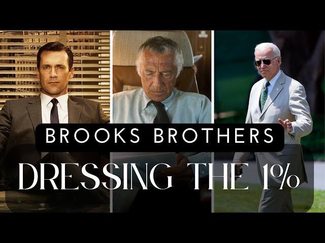 How Brooks Brothers Shaped Men's Style Forever - The Most Iconic American Fashion Brand