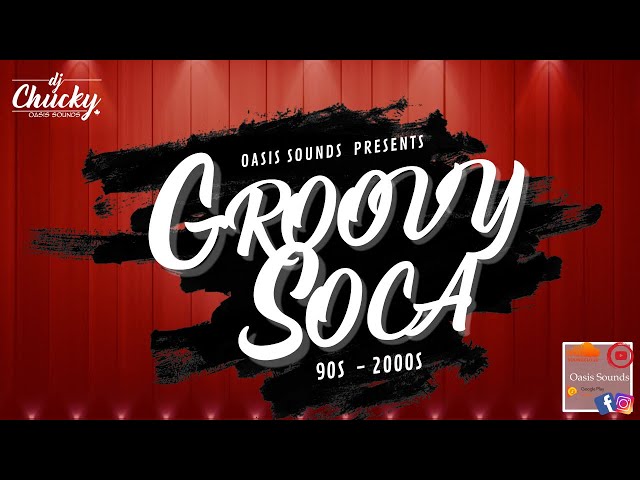 Groovy Soca 90s-2000s
