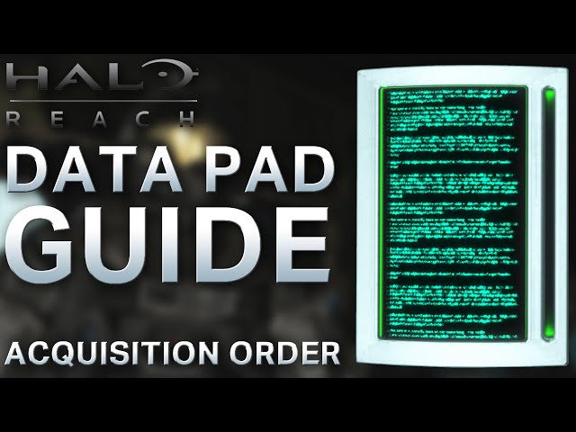 Halo Reach Data Pad Locations – Acquisition Order
