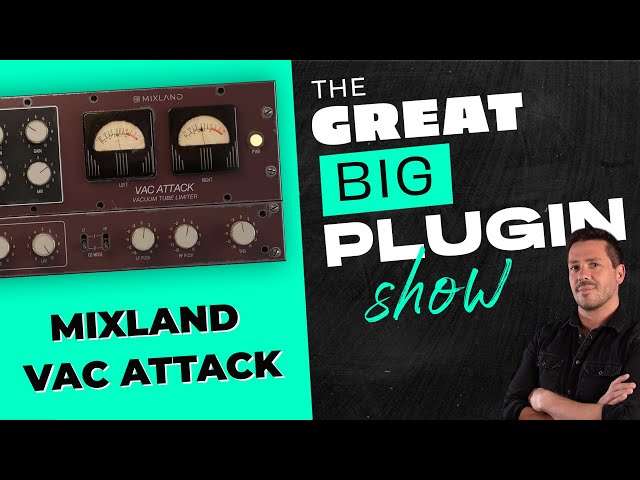 Mixland Vac Attack | The Great Big Plugin Show Live