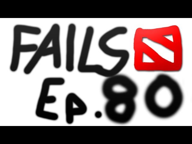Dota 2 Fails of the Week - Ep. 80