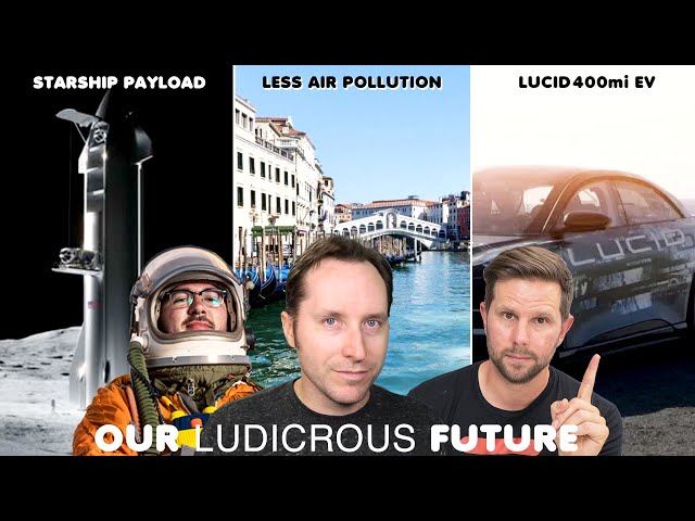 Lucid 400mi EV, SpaceX Starship Users Guide, Pandemic v. Air Pollution - Ep 78
