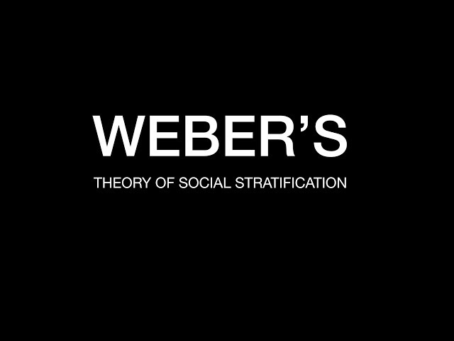Sociology for UPSC : WEBER's THEORY OF STRATIFICATION - Chapter 5 - Paper 1 - Lecture 12