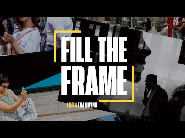 Fill The Frame Documentary