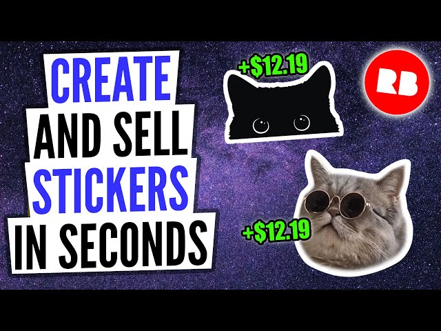 Redbubble stickers | how to make money in literally seconds 💰